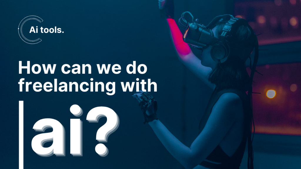 freelancing with AI tools for beginners