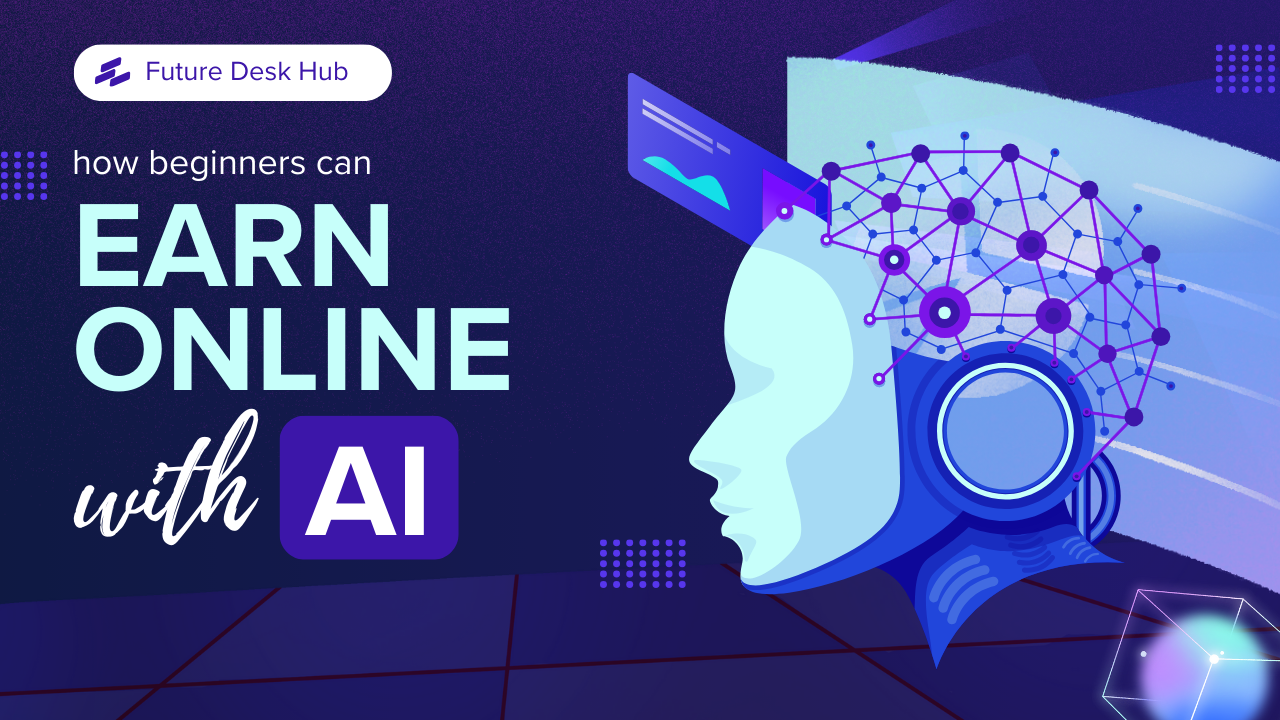 Use AI Tools to Earn Online